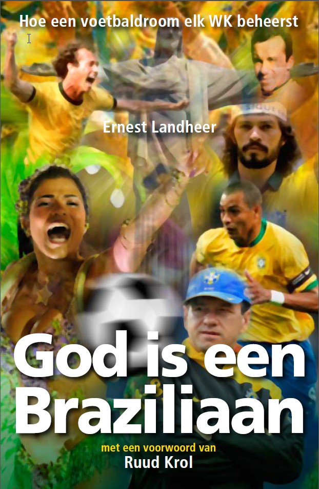 God is een BraziliaanHoe een voetbaldroom elk WK beheerst