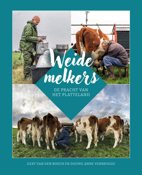 Omslag Weidemelkers. Compilatie van 3 foto's. Boer giet melk over, koe wordt met de hand gemolken; koeiengroep.